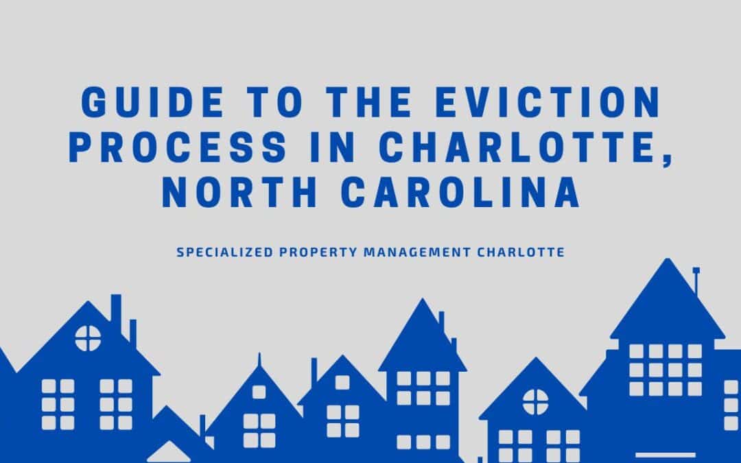 Guide to the Eviction Process in Charlotte, North Carolina