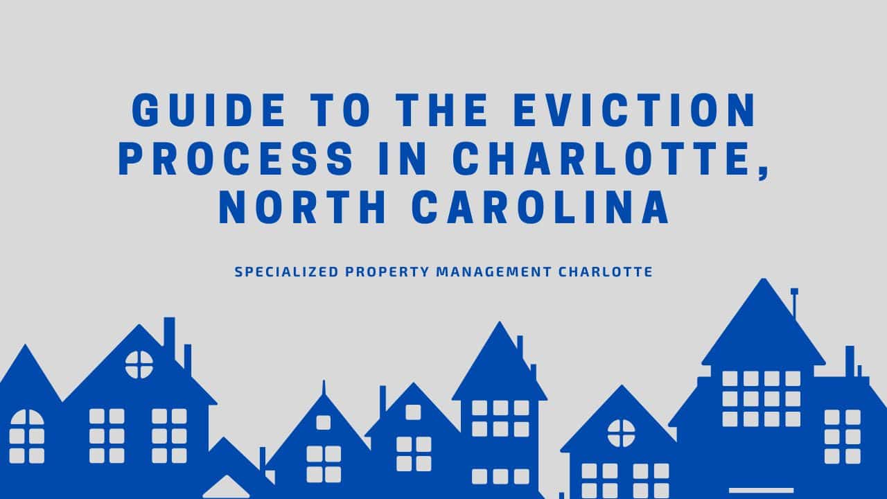 Guide to the Eviction Process in Charlotte, North Carolina