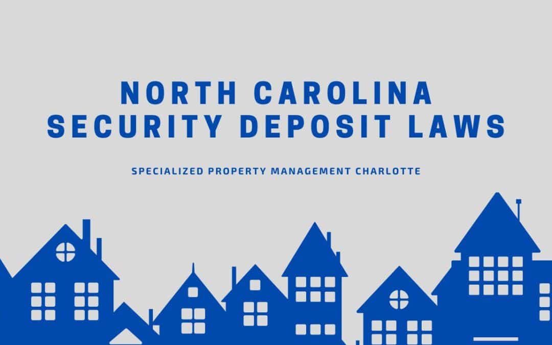 North Carolina Security Deposit Laws