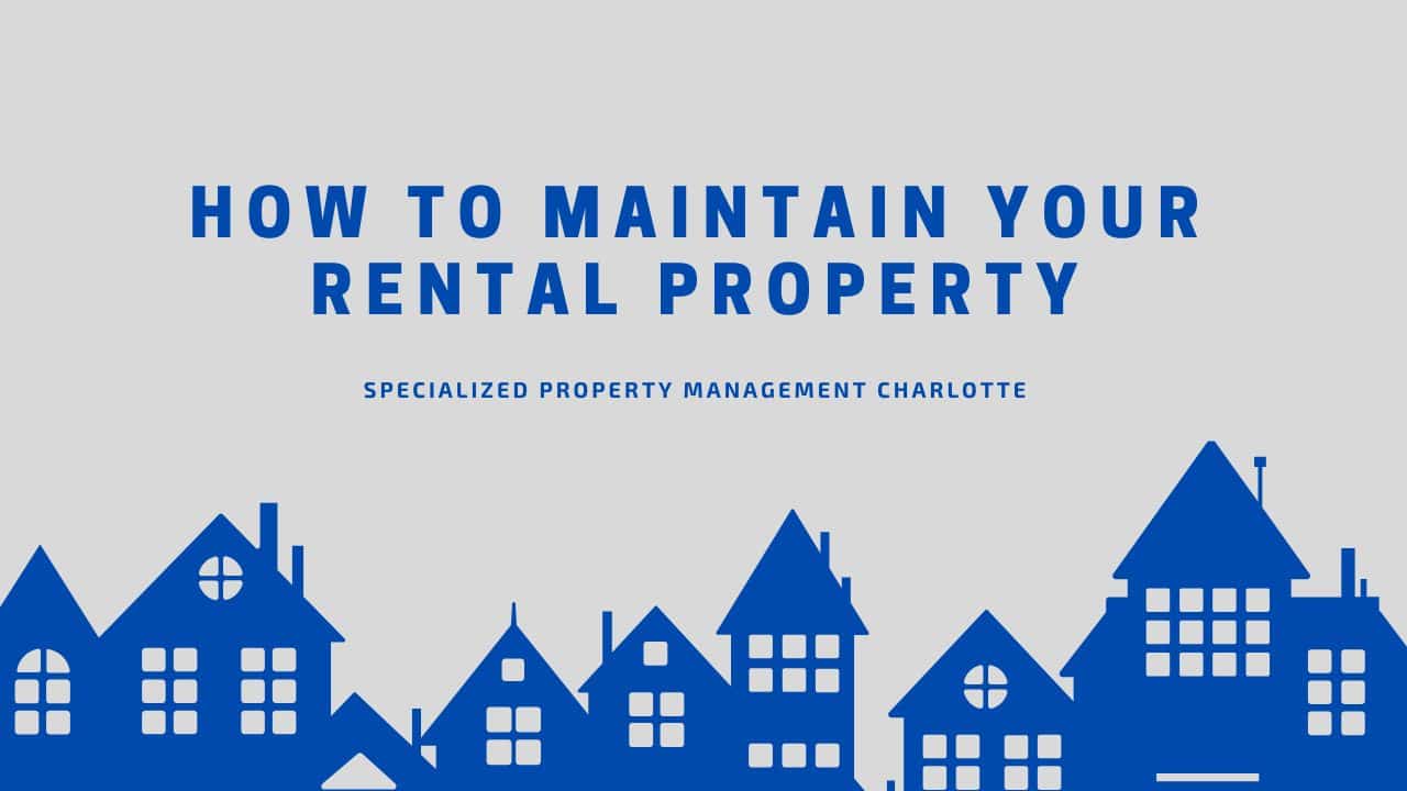 How to Maintain Your Rental Property