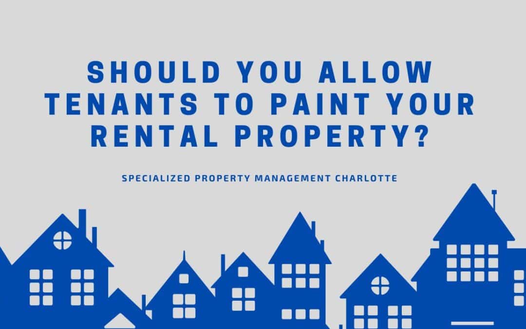 Should You Allow Tenants to Paint Your Rental Property?