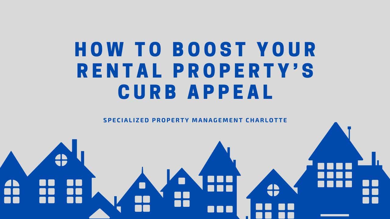 How to Boost Your Rental Property’s Curb Appeal