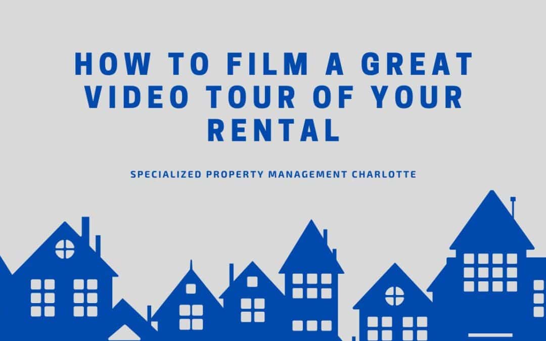 How to Film a Great Video Tour of Your Rental