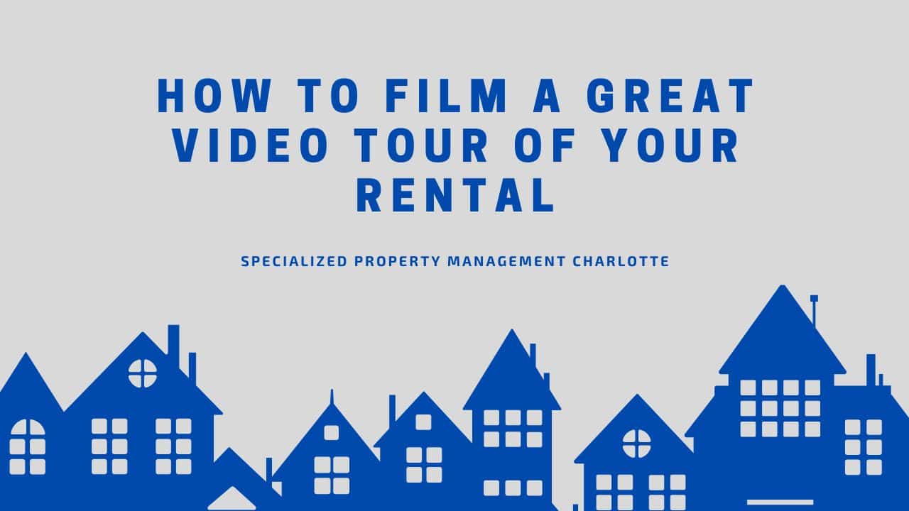How to Film a Great Video Tour of Your Rental