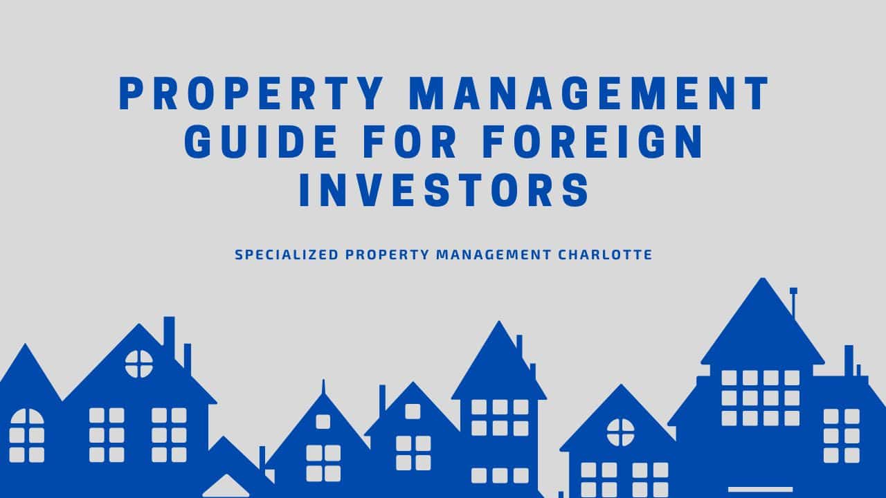 Property Management Guide for Foreign Investors
