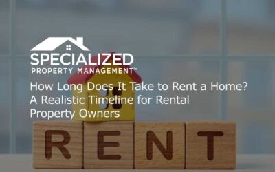 How Long Does It Take to Rent a Home? A Realistic Timeline for Rental Property Owners